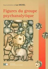 Figures du groupe psychanalytique