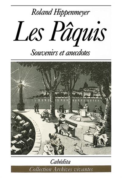 Les Pâquis : souvenirs et anecdotes