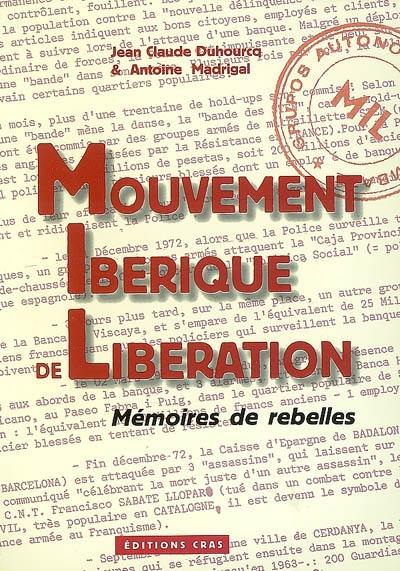 Mouvement ibérique de libération : mémoires de rebelles