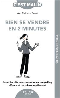 Bien se vendre en 2 minutes : un storytelling efficace pour convaincre rapidement