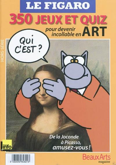 350 jeux et quiz pour devenir incollable en art