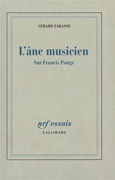 L'âne musicien : sur Francis Ponge