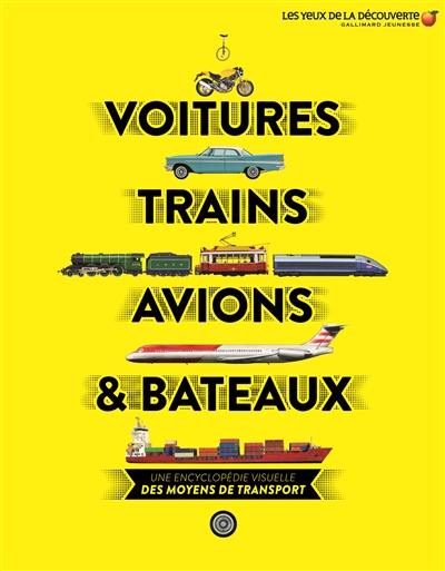 Voitures, trains, avions et bateaux : une encyclopédie visuelle des moyens de transport