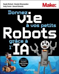 Donnez vie à vos petits robots grâce à l'IA