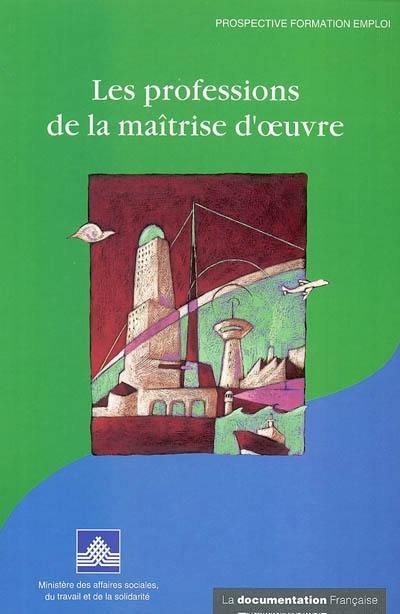 Les professions de la maîtrise d'oeuvre