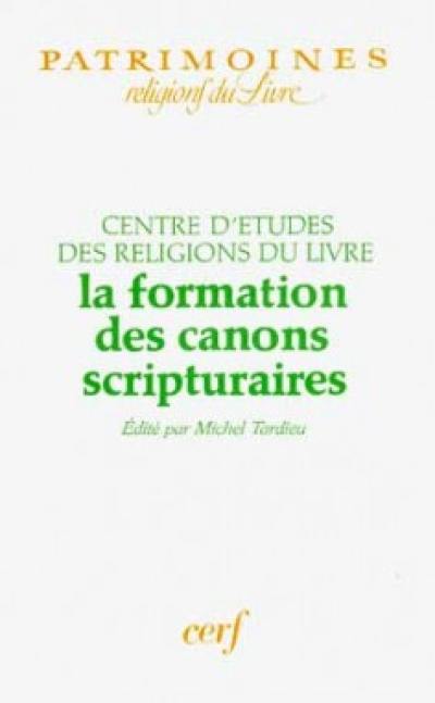 La Formation des canons scripturaires