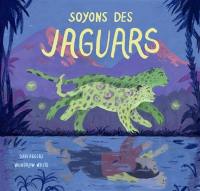 Soyons des jaguars