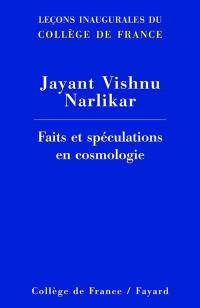 Faits et spéculations en cosmologie