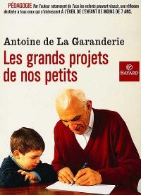 Les grands projets de nos petits