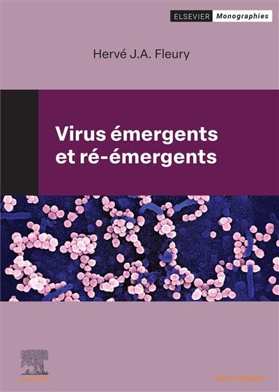 Virus émergents et ré-émergents : virologie tropicale et subtropicale