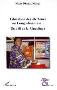 Education des électeurs au Congo-Kinshasa : un défi de la République