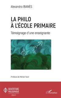 La philo à l'école primaire : témoignage d'une enseignante