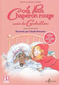 Le Petit Chaperon rouge. Cendrillon