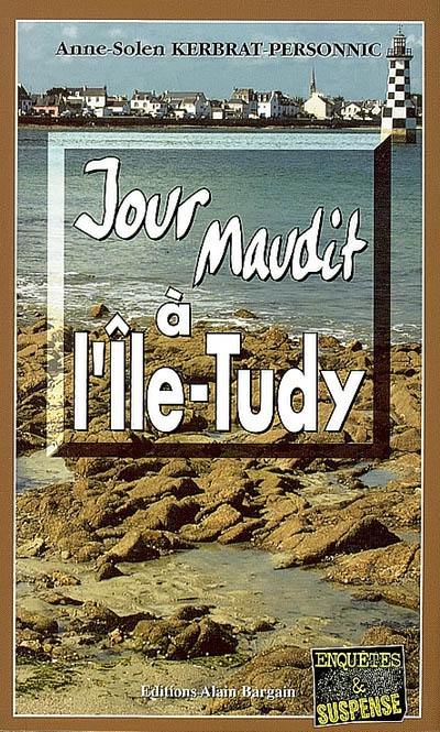 Jour maudit à l'Ile-Tudy