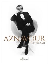 Aznavour : l'intégrale