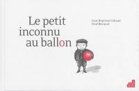 Le petit inconnu au ballon