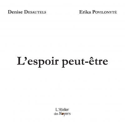 L'espoir peut-être