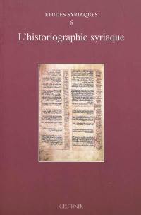 L'historiographie syriaque