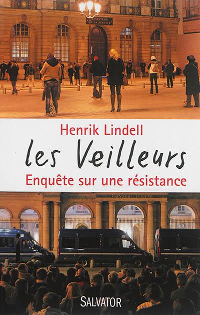 Les Veilleurs : enquête sur une résistance