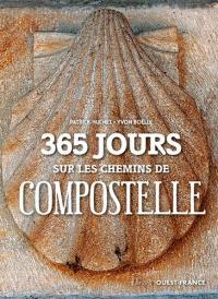 365 jours sur les chemins de Compostelle