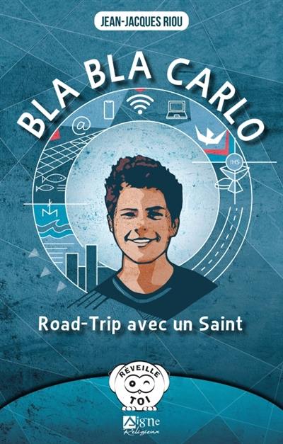 Bla bla Carlo : road-trip avec un saint