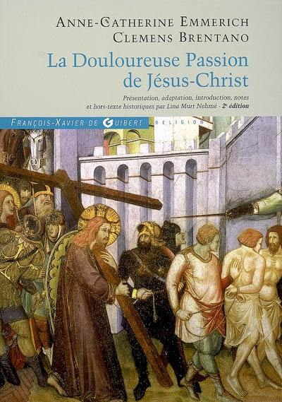 La douloureuse passion de Jésus-Christ