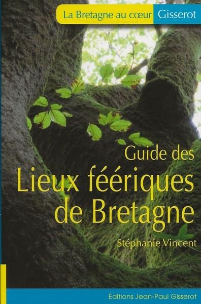 Guide des lieux féériques de Bretagne