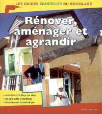 Rénover, aménager et agrandir