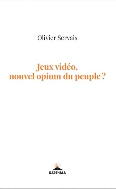 Jeux vidéo, nouvel opium du peuple ?