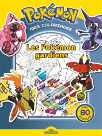 Pokémon, mes coloriages : les Pokémon gardiens