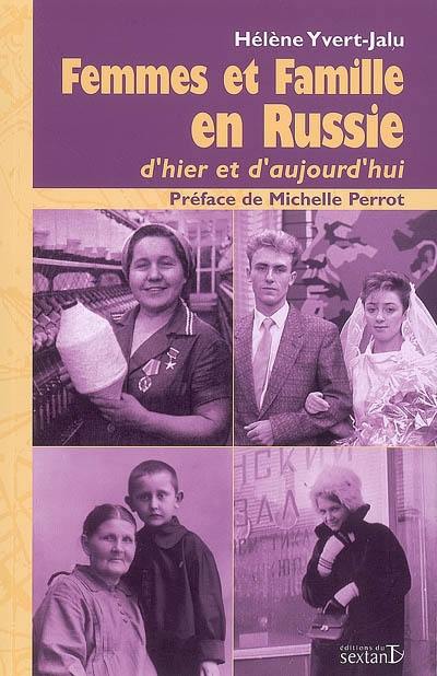 Femmes et famille en Russie : d'hier et d'aujourd'hui