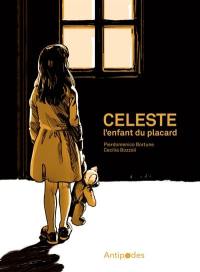 Celeste : l'enfant du placard