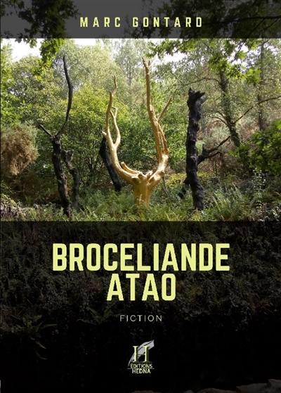 Brocéliande Atao : fiction