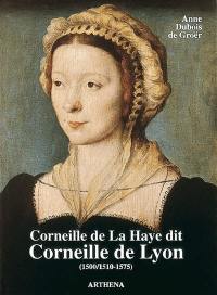 Corneille de La Haye dit Corneille de Lyon (1500/1510-1575)