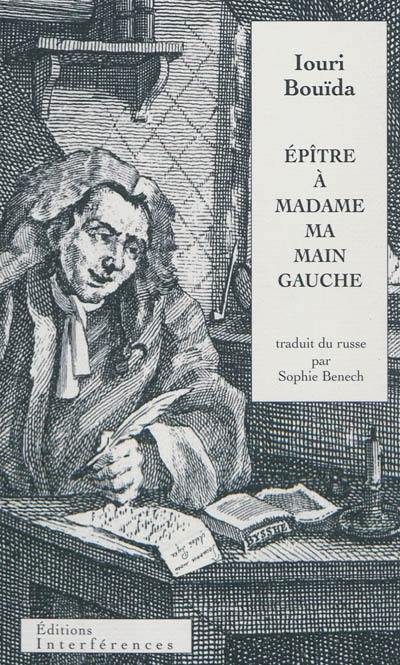 Epître à madame ma main gauche : et autres histoires