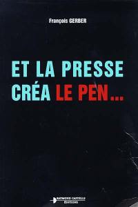 Et la presse créa Le Pen