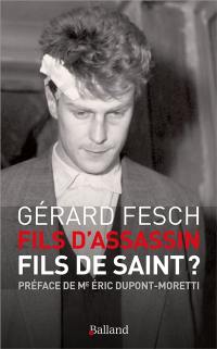 Fils d'assassin, fils de saint ?