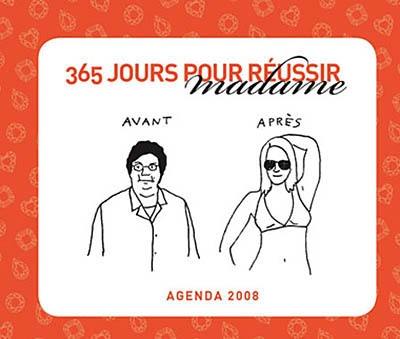 365 jours pour réussir, madame : agenda 2008