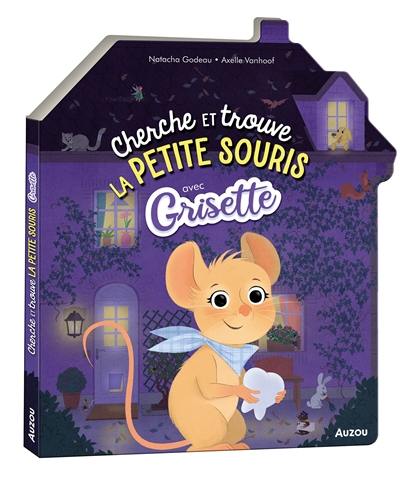 Cherche et trouve la petite souris avec Grisette