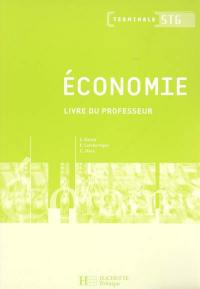 Economie terminale STG : livre du professeur