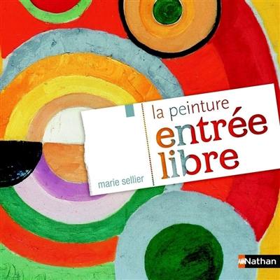 La peinture, entrée libre