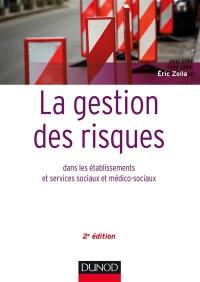 La gestion des risques dans les établissements et services sociaux et médico-sociaux