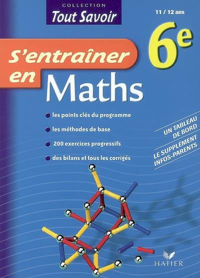 S'entraîner en maths 6e, 11-12 ans