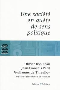 Une société en quête de sens politique