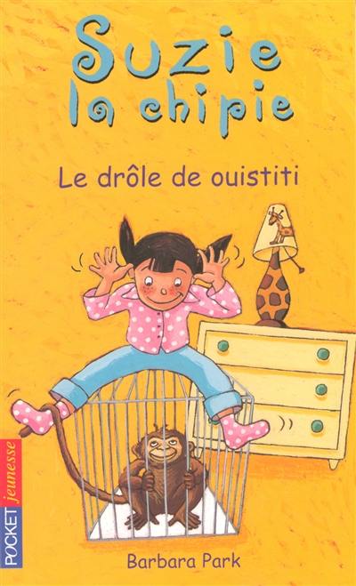 Suzie la chipie. Vol. 2. Le drôle de ouistiti