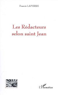 Les rédacteurs selon saint Jean