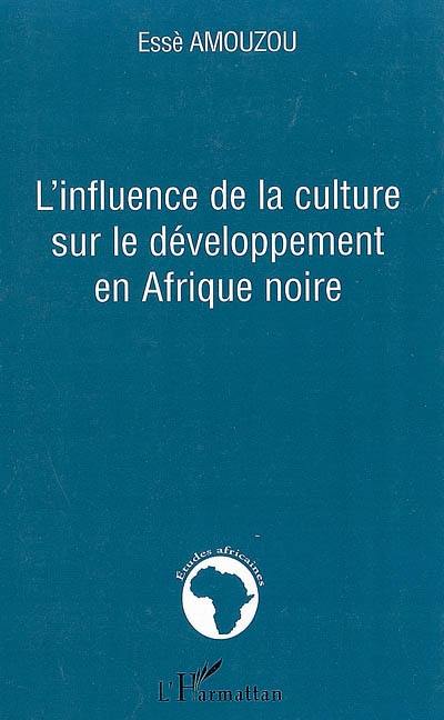 L'influence de la culture sur le développement en Afrique noire