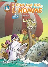 Il était une fois... l'homme. Vol. 3. Les Vikings