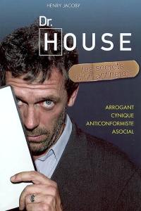 Dr House : les secrets d'un antihéros