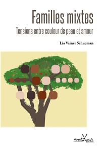 Familles mixtes : tensions entre couleur de peau et amour